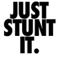 Just Stunt it. (Nike) Sticker