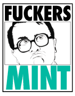 Fuckers Mint  (Bubbles trailer Park boys)