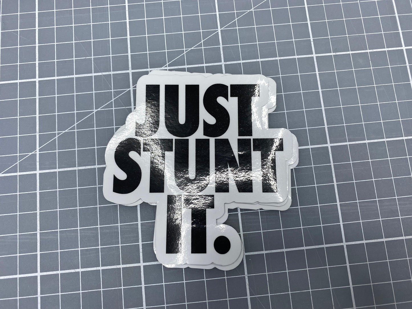 Just Stunt it. (Nike) Sticker