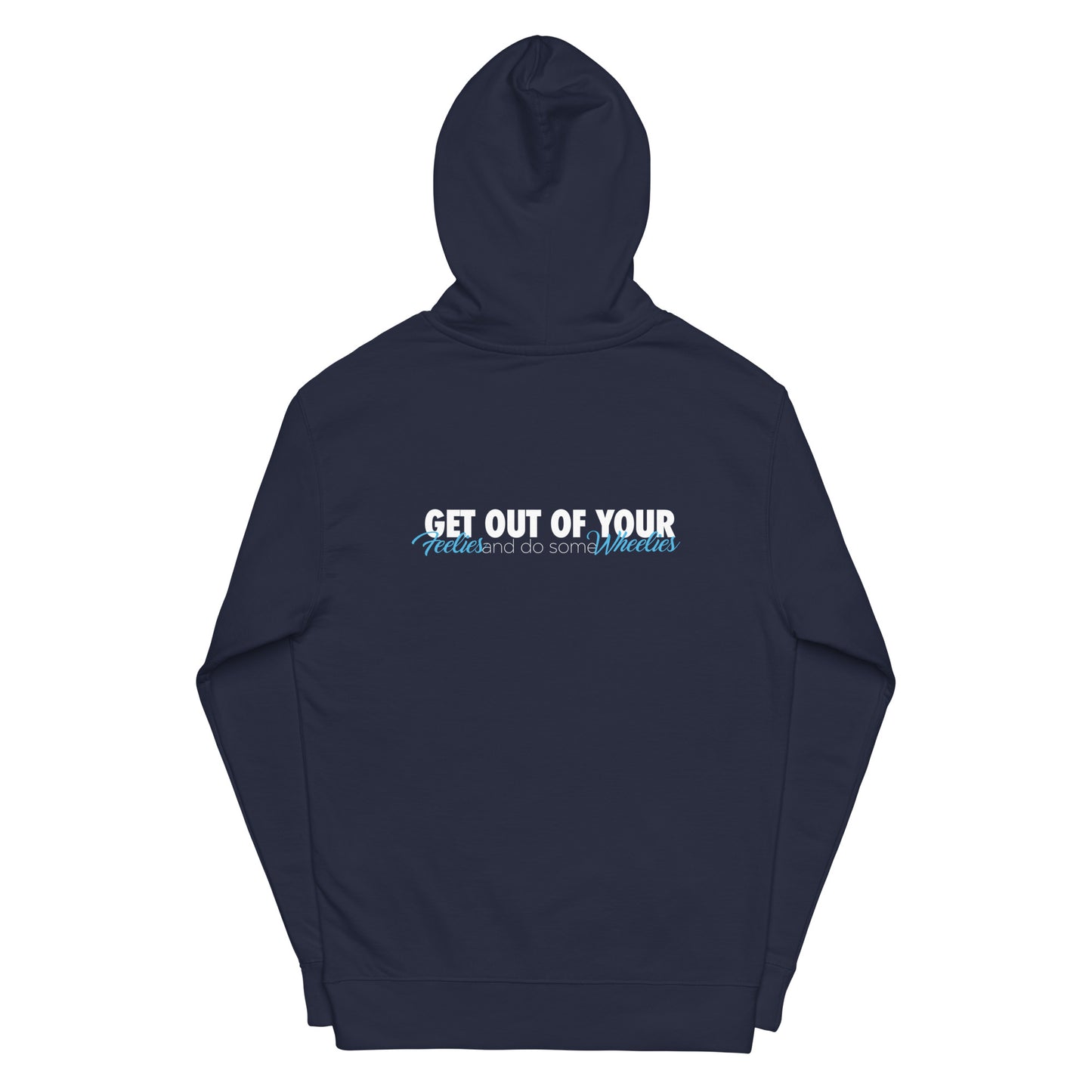 Get out of your feelies and do some wheelies Pull-over midweight hoodie